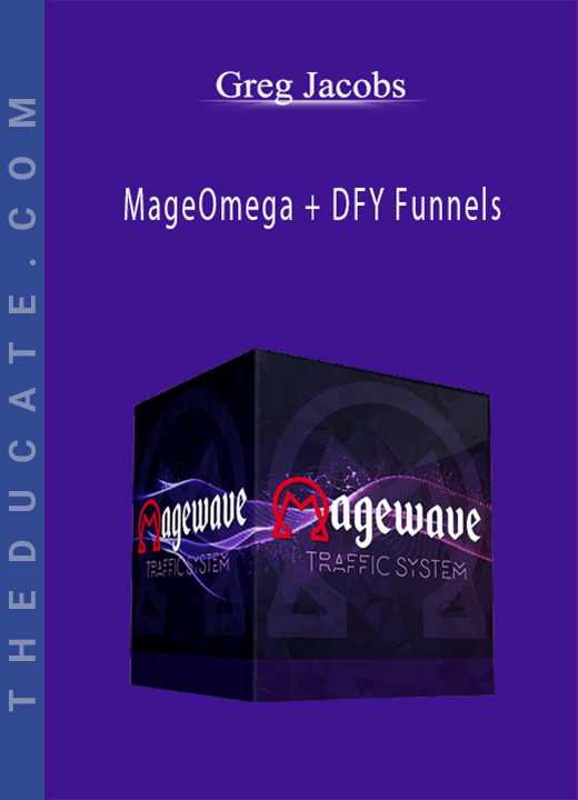 Greg Jacobs - MageOmega + DFY Funnels