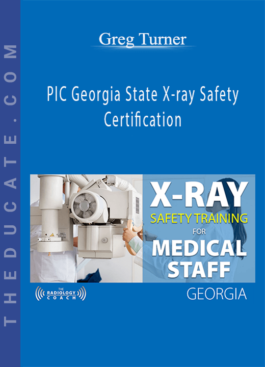 Greg Turner - PIC Georgia State X-ray Safety Certification