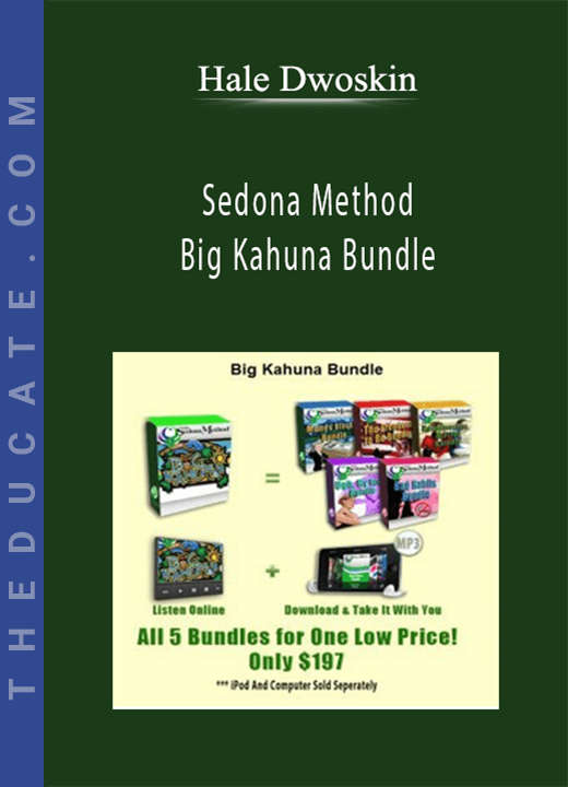 Hale Dwoskin - Sedona Method - Big Kahuna Bundle