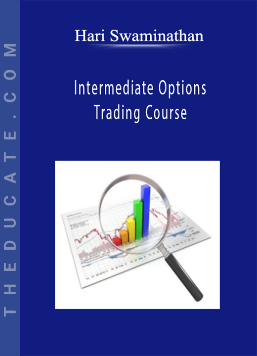 Hari Swaminathan - Intermediate Options Trading Course