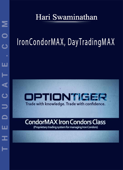 Hari Swaminathan - IronCondorMAX, DayTradingMAX