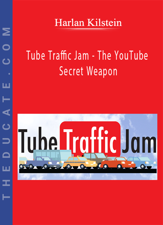 Harlan Kilstein - Tube Traffic Jam - The YouTube Secret Weapon