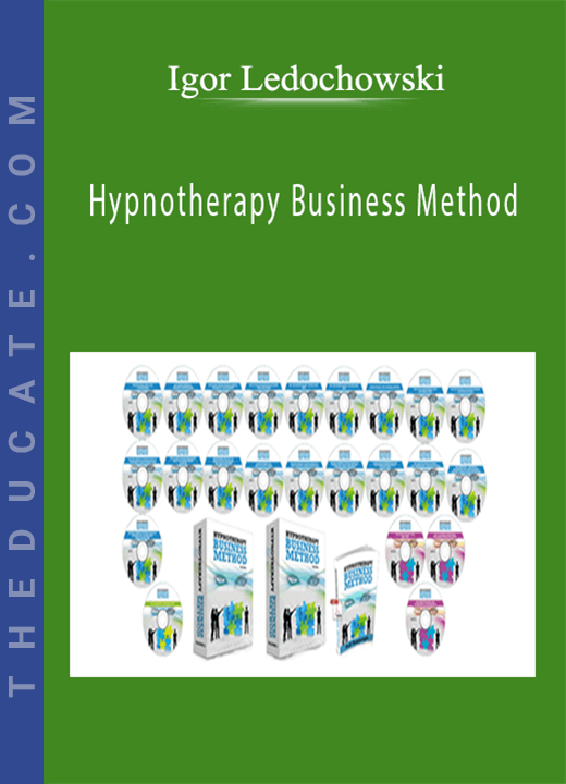 Igor Ledochowski - Hypnotherapy Business Method