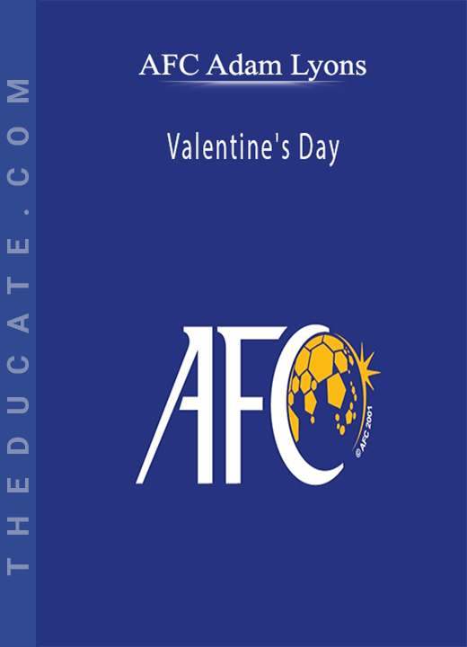 AFC Adam Lyons - Valentine's Day