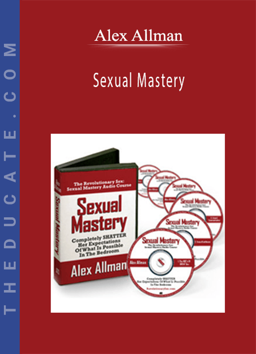 Alex Allman - Sexual Mastery