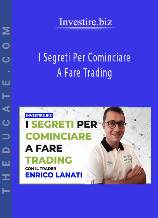 Investire.biz - I Segreti Per Cominciare A Fare Trading