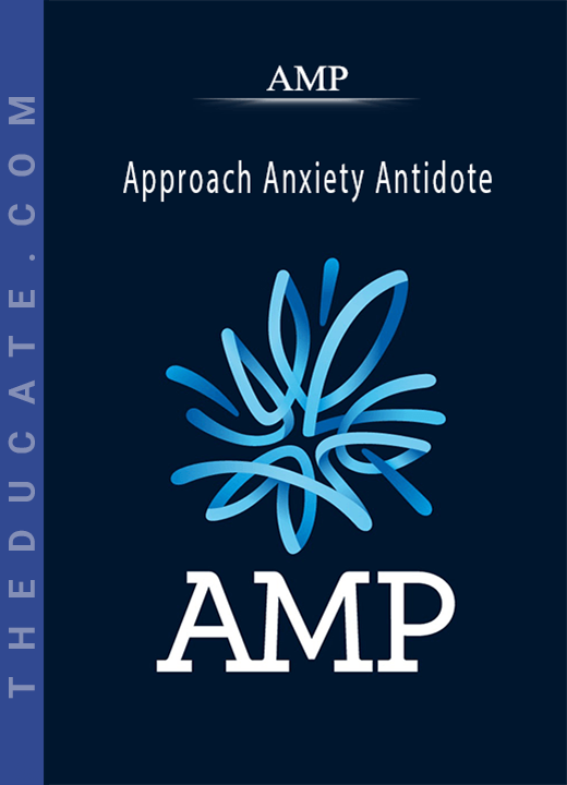 AMP - Approach Anxiety Antidote