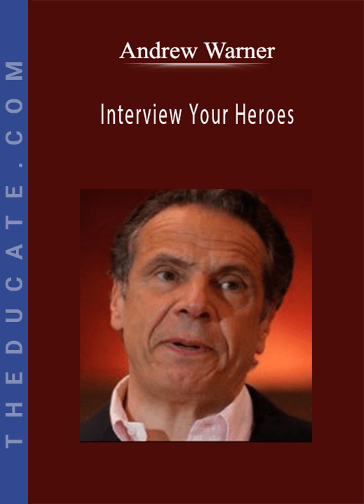 Andrew Warner - Interview Your Heroes