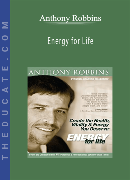 Anthony Robbins - Energy for Life