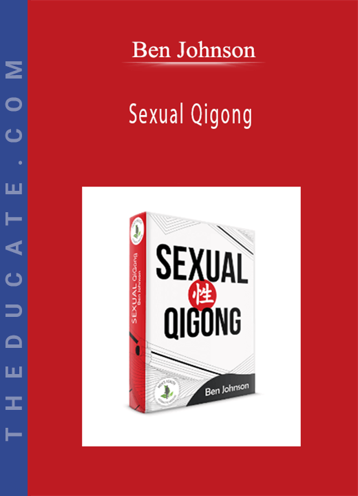 Ben Johnson - Sexual Qigong