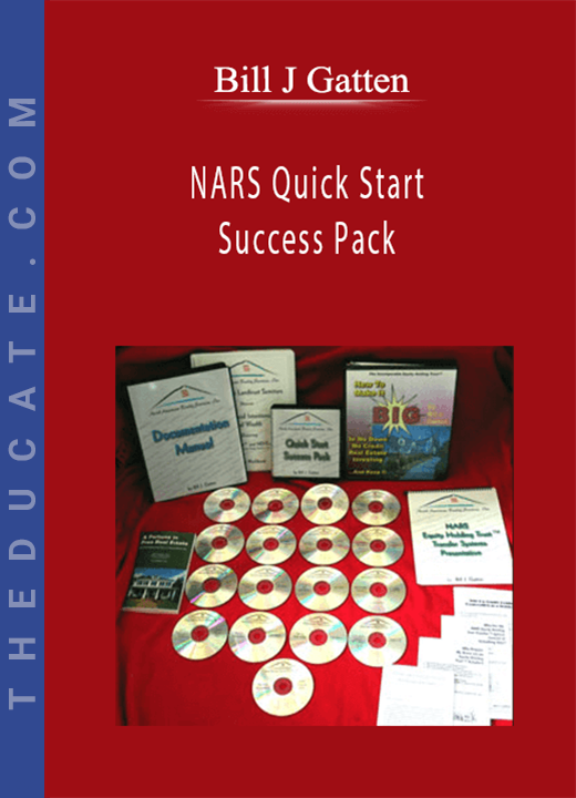 Bill J Gatten - NARS Quick Start Success Pack