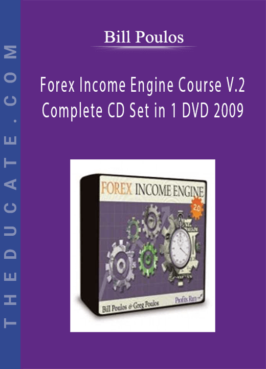 Bill Poulos - Forex Income Engine Course V.2 - Complete CD Set in 1 DVD 2009