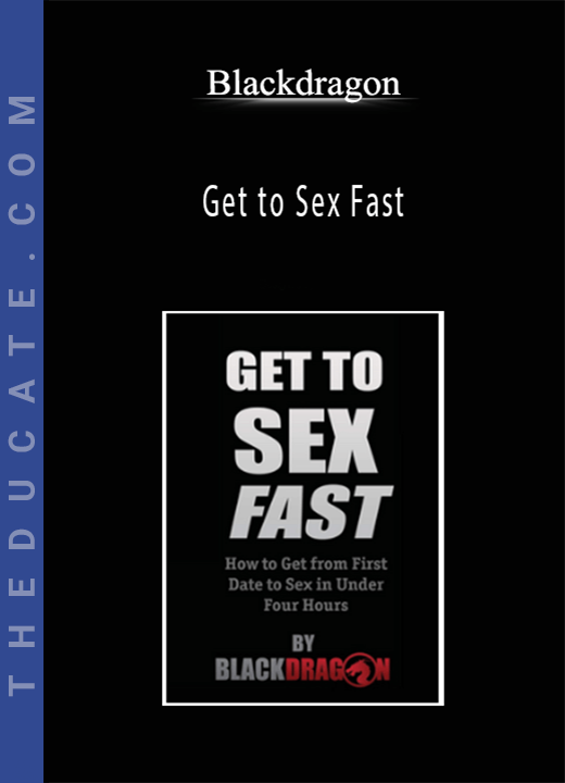 Blackdragon - Get to Sex Fast