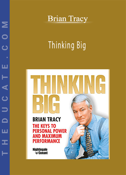 Brian Tracy - Thinking Big