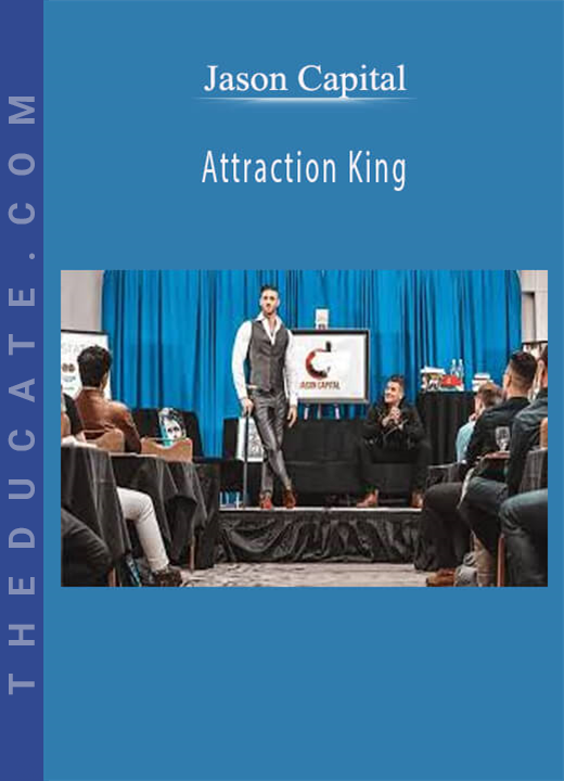 Jason Capital - Attraction King