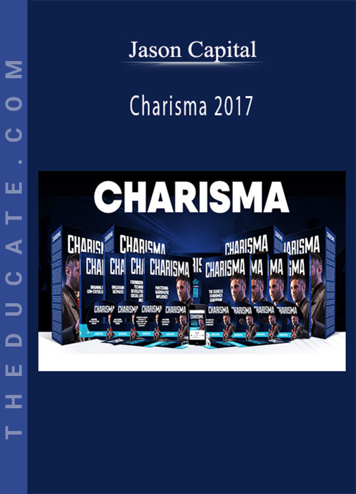 Jason Capital - Charisma 2017