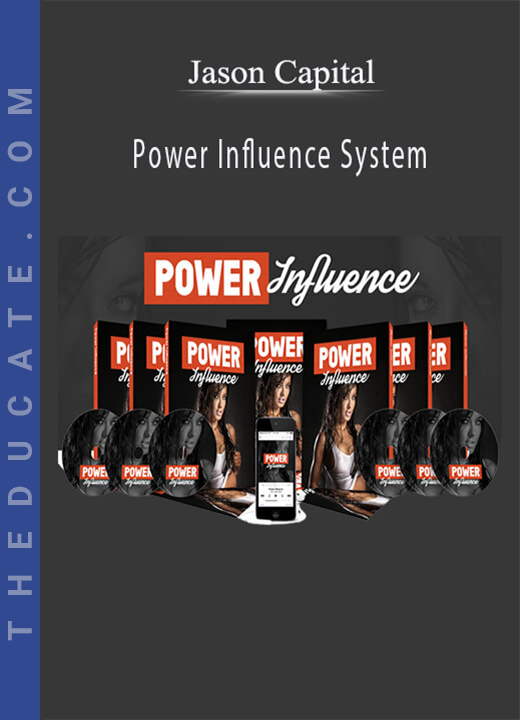 Jason Capital - Power Influence System