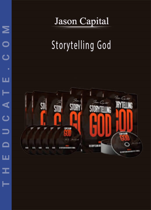 Jason Capital - Storytelling God