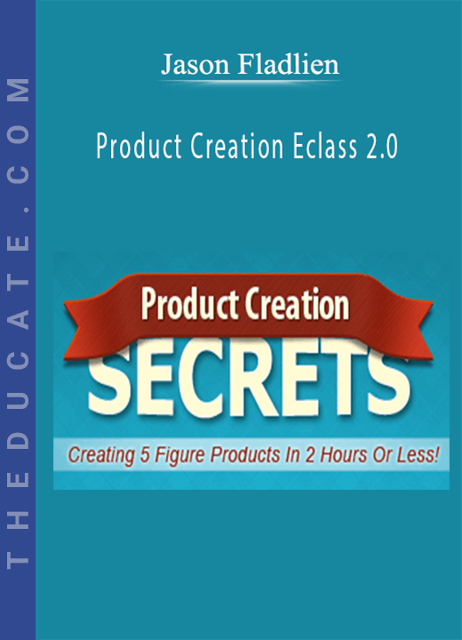 Jason Fladlien - Product Creation Eclass 2.0