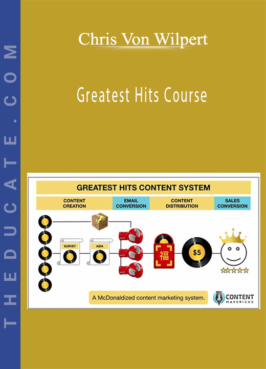 Chris Von Wilpert - Greatest Hits Course