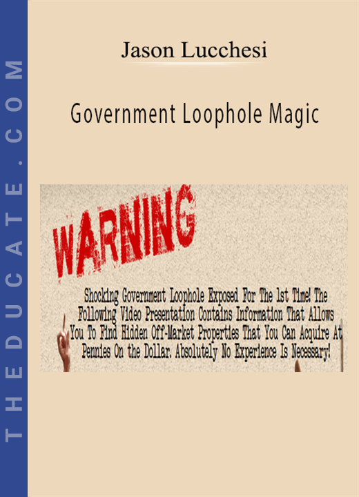 Jason Luchessi - Government Loophole Magic