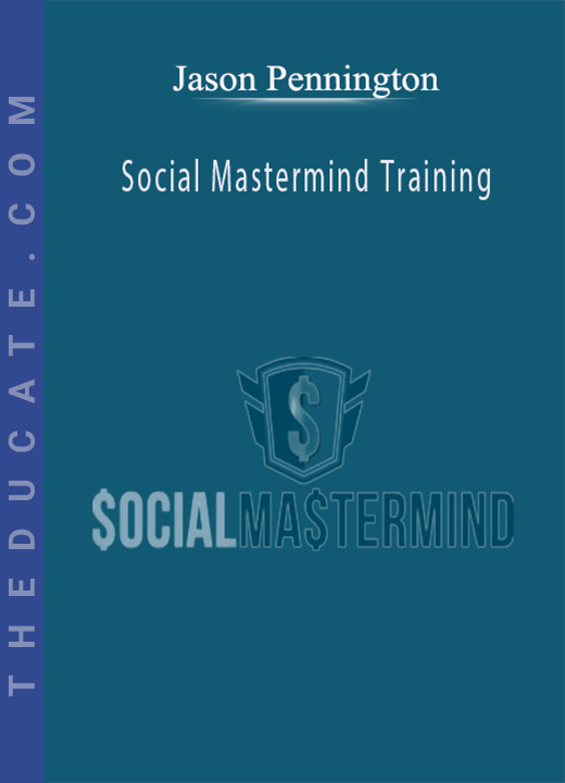 Jason Pennington - Social Mastermind Training