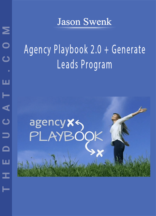 Jason Swenk - Agency Playbook 2.0 + Generate Leads Program