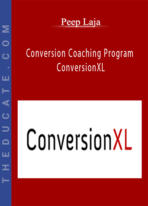 Conversion Coaching Program - ConversionXL - Peep Laja