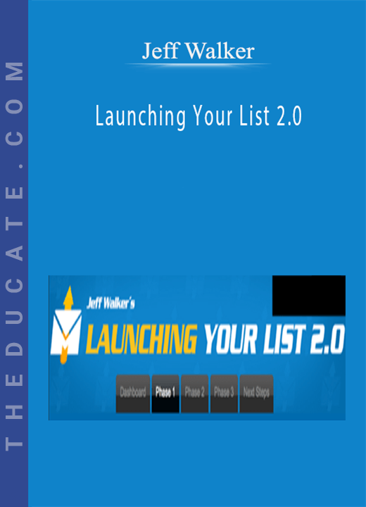 Jeff Walker - Launching Your List 2.0