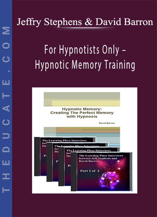 Jeffry Stephens & David Barron - For Hypnotists Only - Hypnotic Memory Training