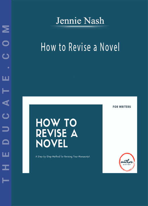 Jennie Nash - How to Revise a Novel