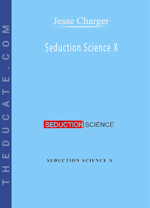 Jesse Charger - Seduction Science X
