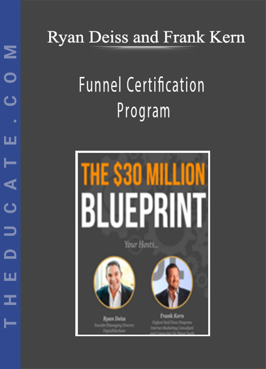 Funnel Certification Program - Ryan Deiss and Frank Kern