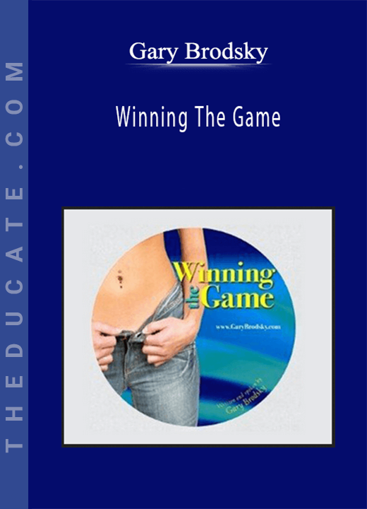 Gary Brodsky - Winning The Game