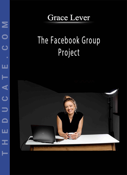 Grace Lever - The Facebook Group Project