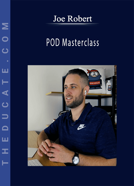 Joe Robert - POD Masterclass