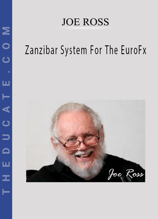 Joe Ross - Zanzibar System For The EuroFx