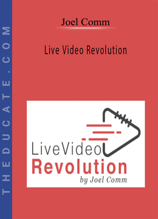 Joel Comm - Live Video Revolution