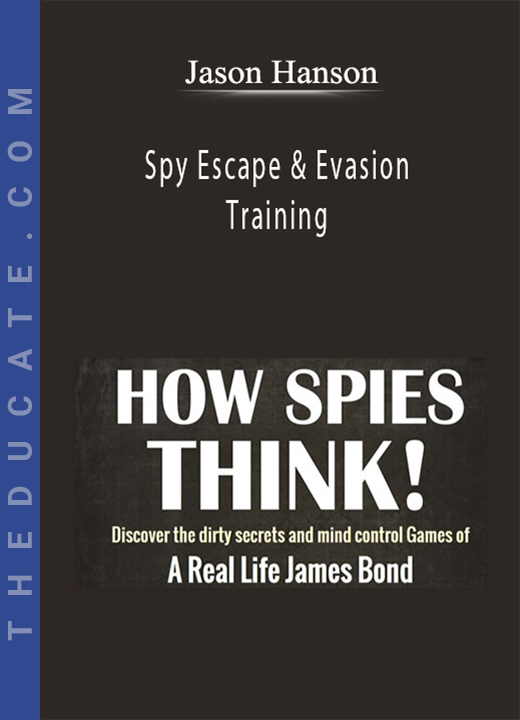 Jason Hanson - Spy Escape & Evasion Training