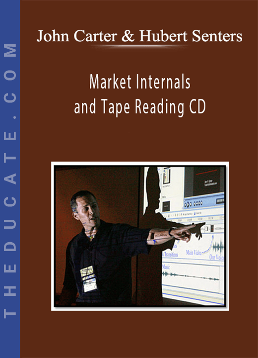 John Carter & Hubert Senters - Market Internals and Tape Reading CD