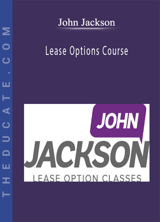 John Jackson - Lease Options Course