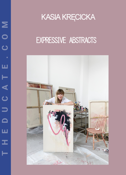 Kasia Kręcicka - Expressive Abstracts