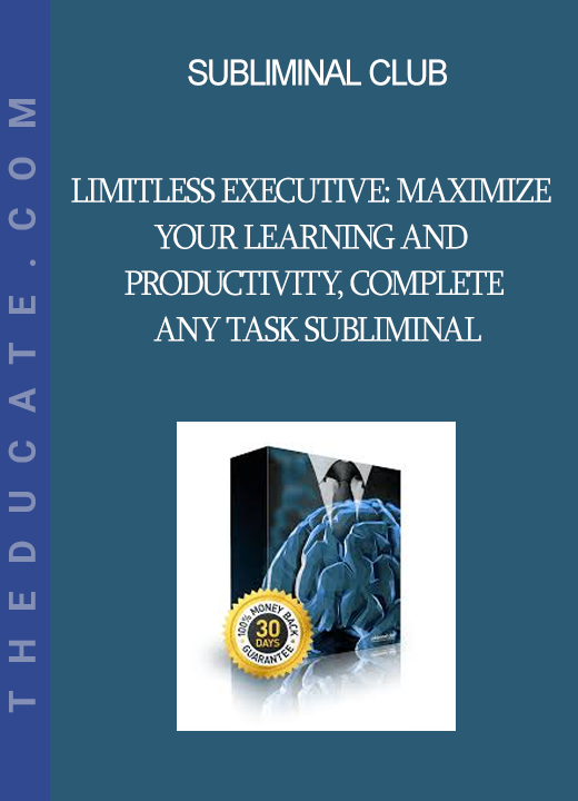 Subliminal Club - Limitless Executive: Maximize Your Learning and Productivity Complete Any Task Subliminal