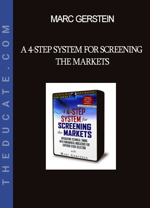 Marc Gerstein - A 4-Step System for Screening the Markets